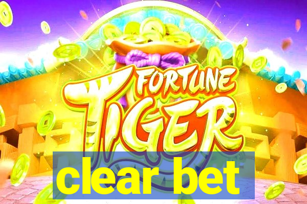 clear bet