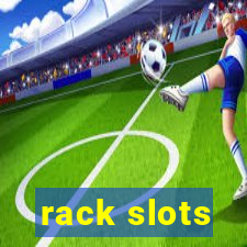 rack slots