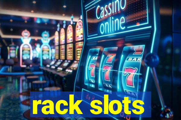 rack slots