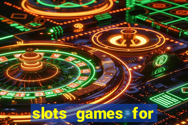 slots games for free fun