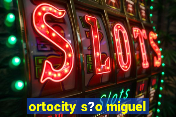 ortocity s?o miguel