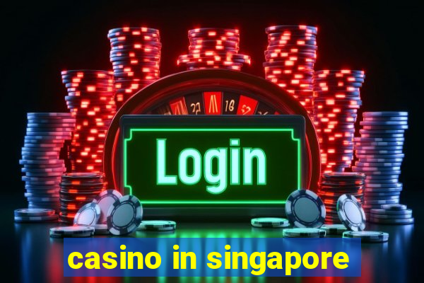 casino in singapore