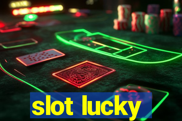 slot lucky