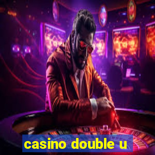 casino double u