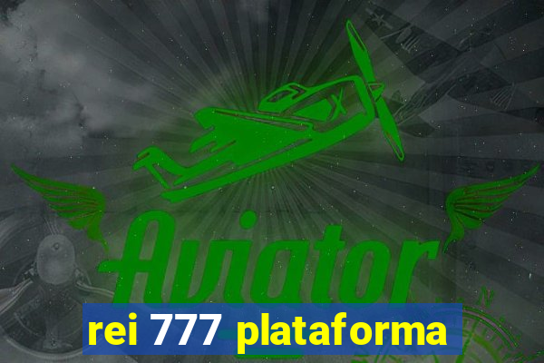 rei 777 plataforma