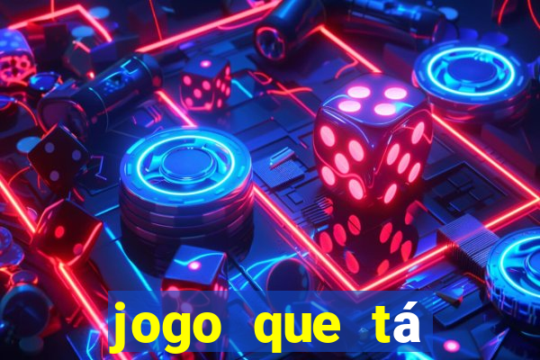 jogo que tá pagando de verdade