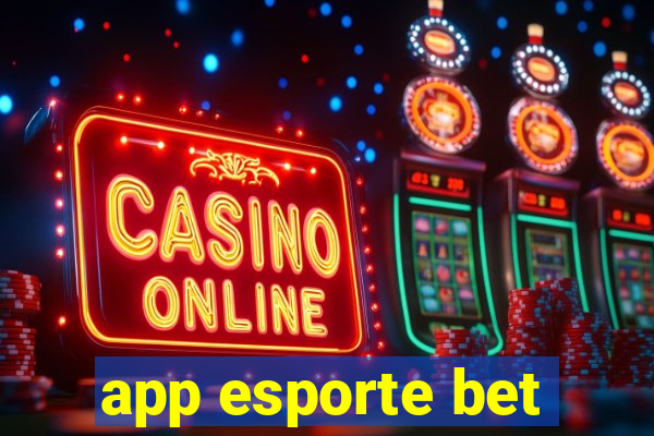 app esporte bet