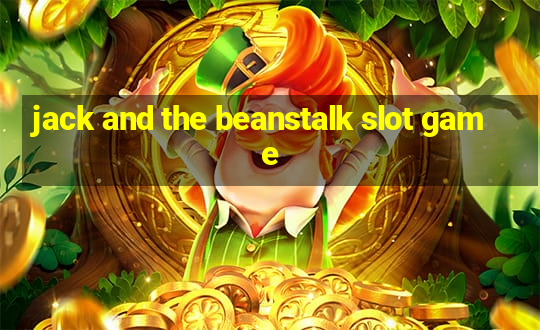 jack and the beanstalk slot game