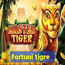 fortuni tigre