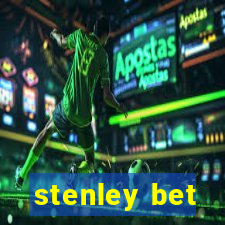 stenley bet