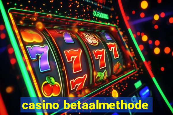 casino betaalmethode