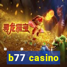 b77 casino