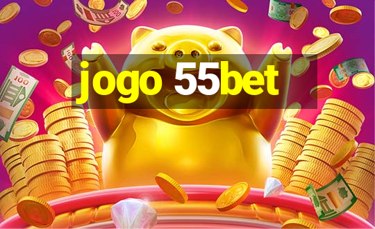 jogo 55bet