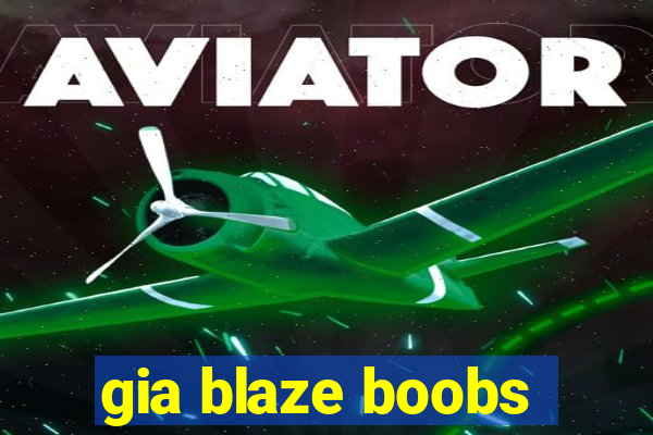 gia blaze boobs