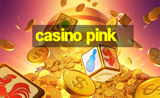 casino pink