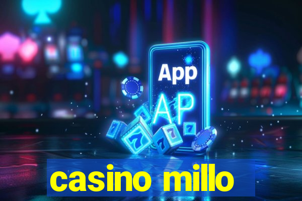 casino millo