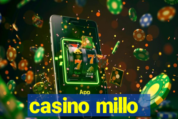 casino millo