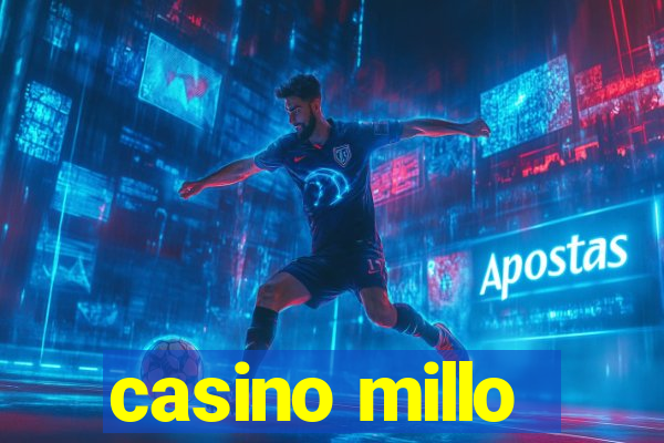 casino millo