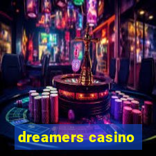 dreamers casino