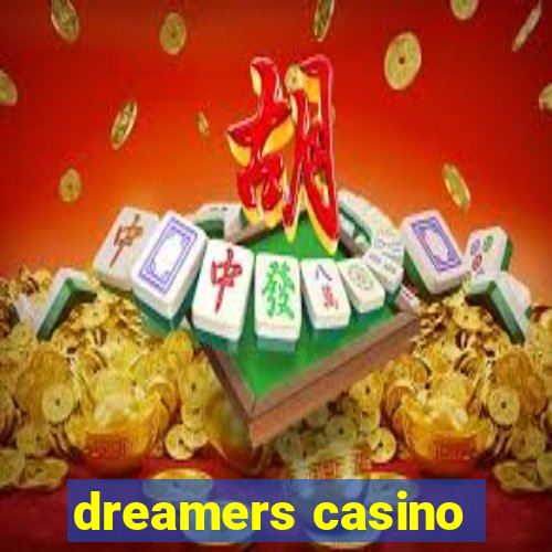 dreamers casino