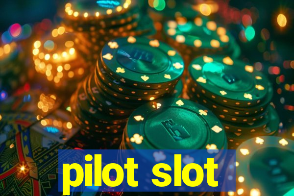 pilot slot