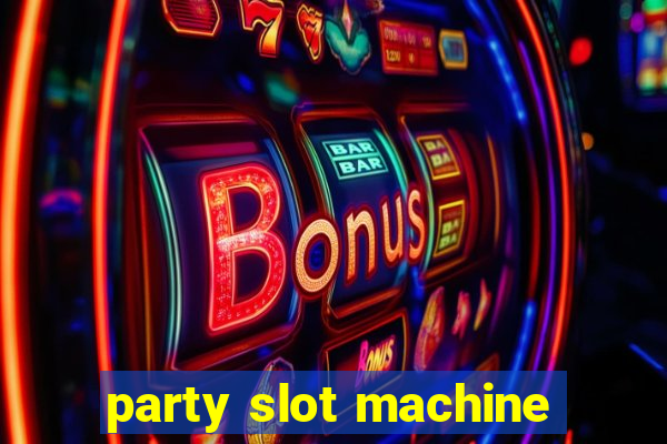 party slot machine