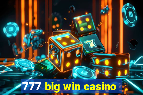 777 big win casino