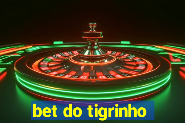 bet do tigrinho