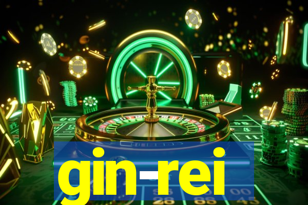 gin-rei