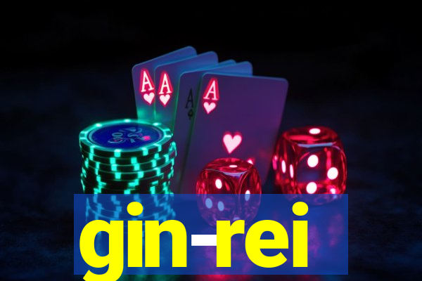 gin-rei