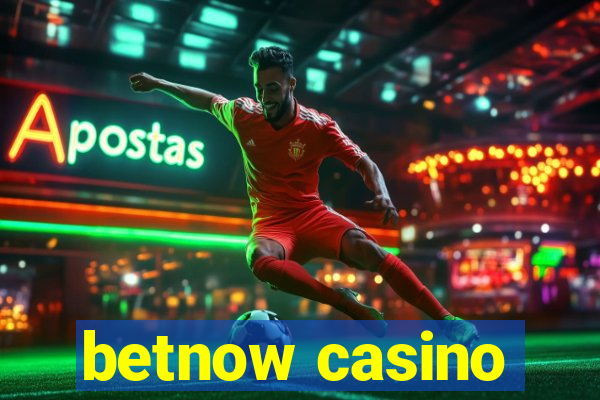 betnow casino