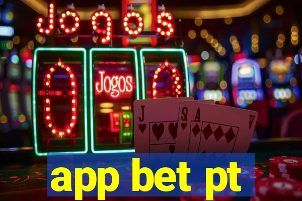 app bet pt