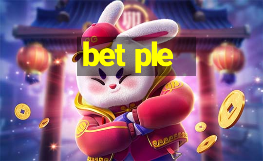 bet ple