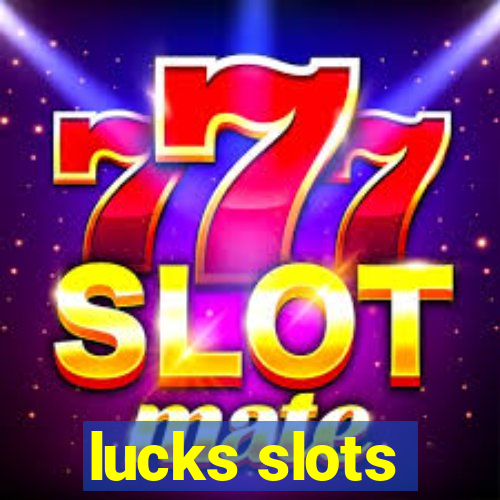 lucks slots