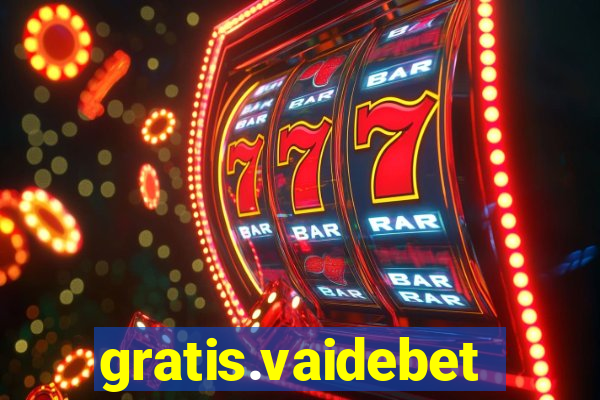 gratis.vaidebet