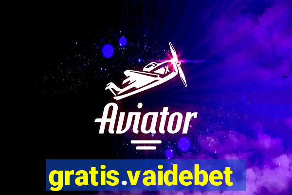 gratis.vaidebet