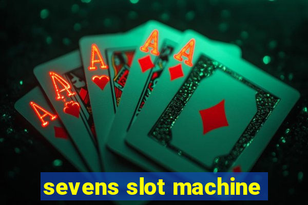 sevens slot machine