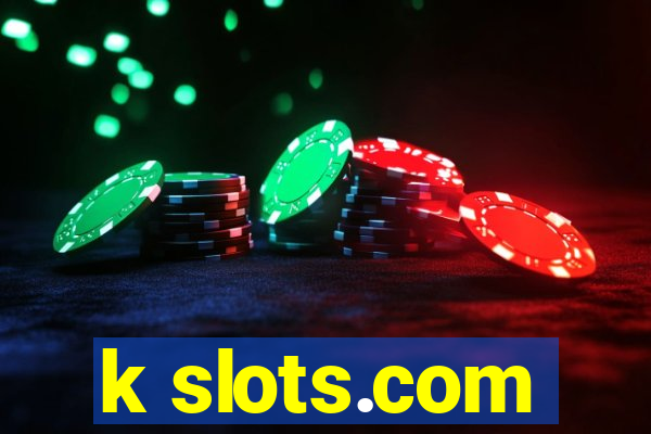 k slots.com