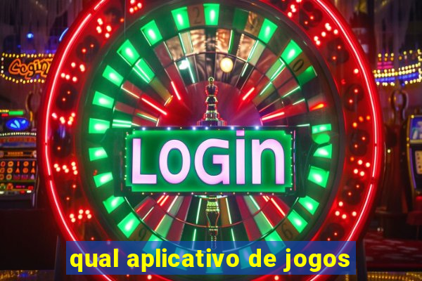 qual aplicativo de jogos