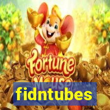 fidntubes