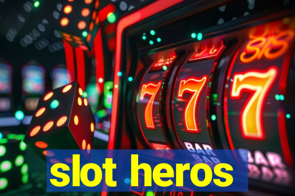 slot heros