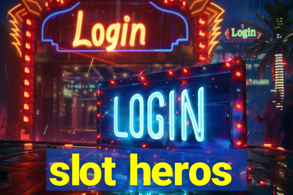 slot heros