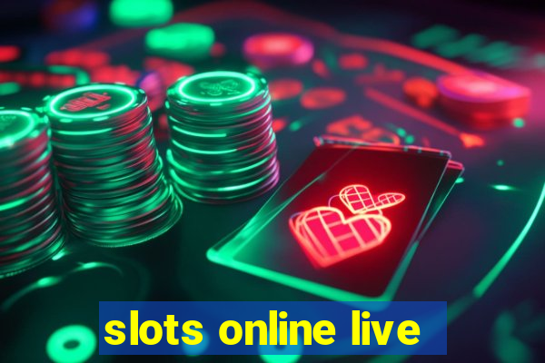 slots online live