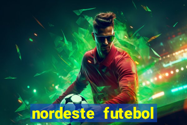 nordeste futebol vip net