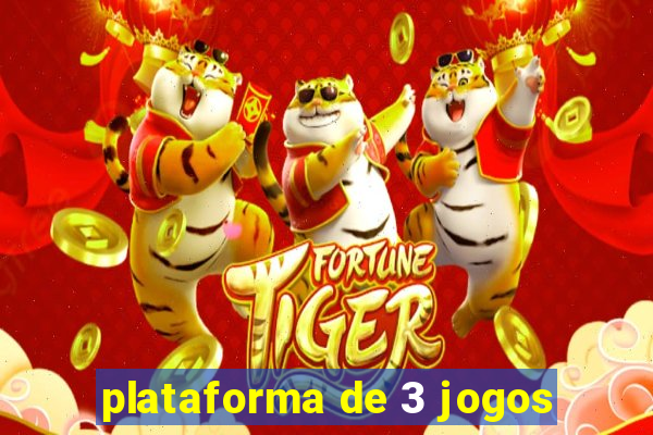 plataforma de 3 jogos