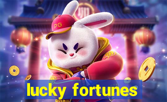 lucky fortunes