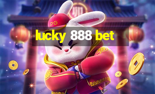 lucky 888 bet