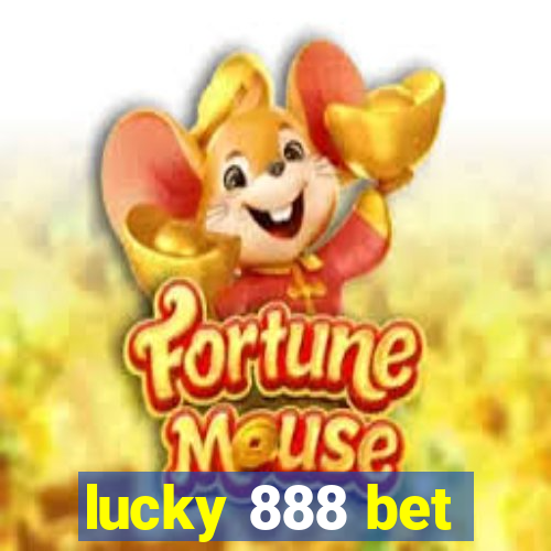 lucky 888 bet