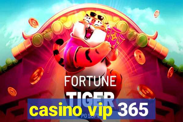 casino vip 365