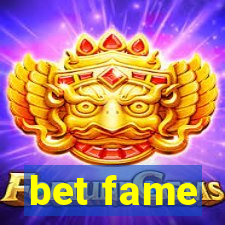 bet fame